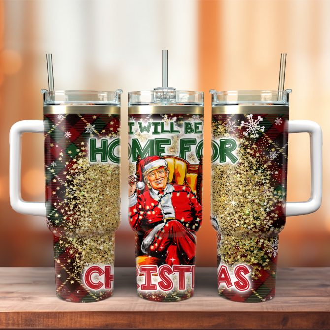 Donald Trump I Will Be Home For Christmas Custom Stanley Quencher 40Oz Stainless Steel Tumbler With Handle
