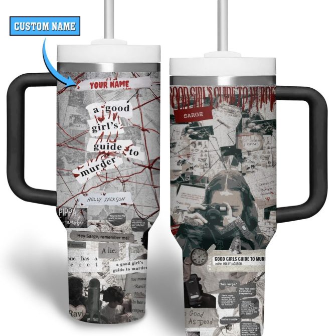 A Good Girl #8217;S Guide To Murder Tv Series Custom Stanley Quencher 40Oz Stainless Steel Tumbler With Handle