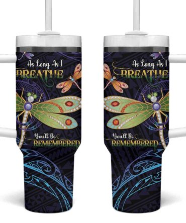 As Long As I Breathe You #8217;Ll Be Remembered Dragonflies Memorial Polynesian Custom Stanley Quencher 40Oz Stainless Steel Tumbler With Handle