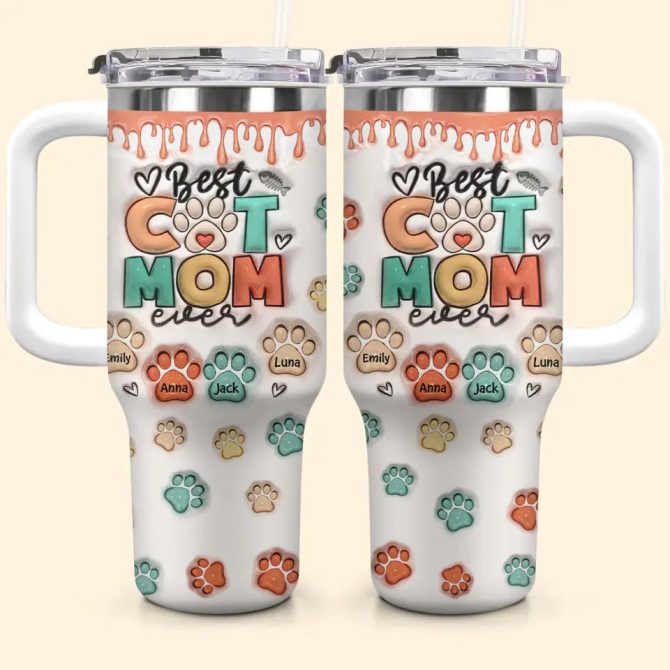 Best Cat Mom Ever Custom Stanley Quencher 40Oz Stainless Steel Tumbler With Handle