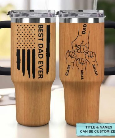 Best Dad Ever Custom Stanley Quencher 40Oz Stainless Steel Tumbler With Handle
