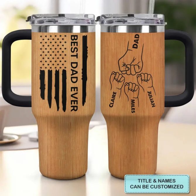 Best Dad Ever Custom Stanley Quencher 40Oz Stainless Steel Tumbler With Handle