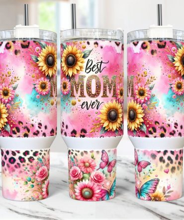 Best Mom Ever Custom Stanley Quencher 40Oz Stainless Steel Tumbler