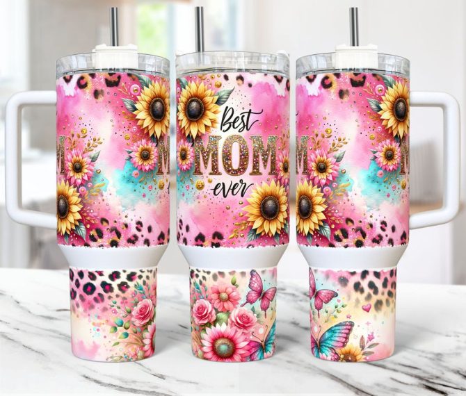Best Mom Ever Custom Stanley Quencher 40Oz Stainless Steel Tumbler