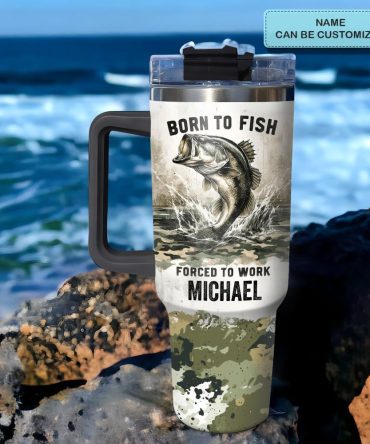 Born To Fish Forced To Work Custom Stanley Quencher 40Oz Stainless Steel Tumbler With Handle