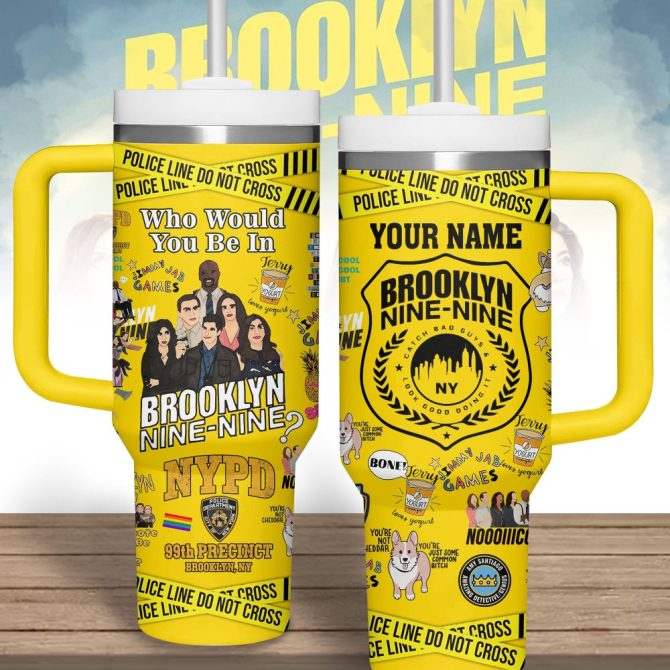 Brooklyn Nine-Nine Tv Series Custom Stanley Quencher 40Oz Stainless Steel Tumbler