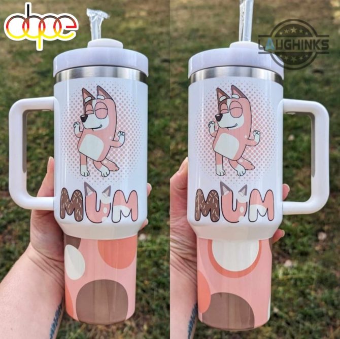Chilli Heeler Mom Bluey Cartoon Custom Stanley Quencher 40Oz Stainless Steel Tumbler With Handle