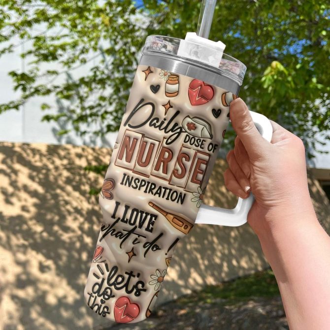 Daily Dose Of Nurse Custom Stanley Quencher 40Oz Stainless Steel Tumbler With Handle