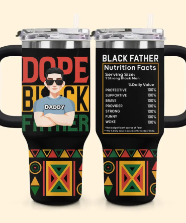 Dope Black Father Custom Stanley Quencher 40Oz Stainless Steel Tumbler With Handle