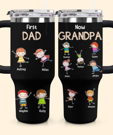 First Dad Now Grandpa Custom Stanley Quencher 40Oz Stainless Steel Tumbler With Handle