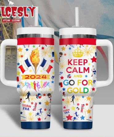 France Olympic 2024 Keep Calm And Go For Gold Custom Stanley Quencher 40Oz Stainless Steel Tumbler With Handle