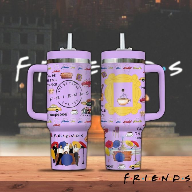 Friends Movies Custom Stanley Quencher 40Oz Stainless Steel Tumbler