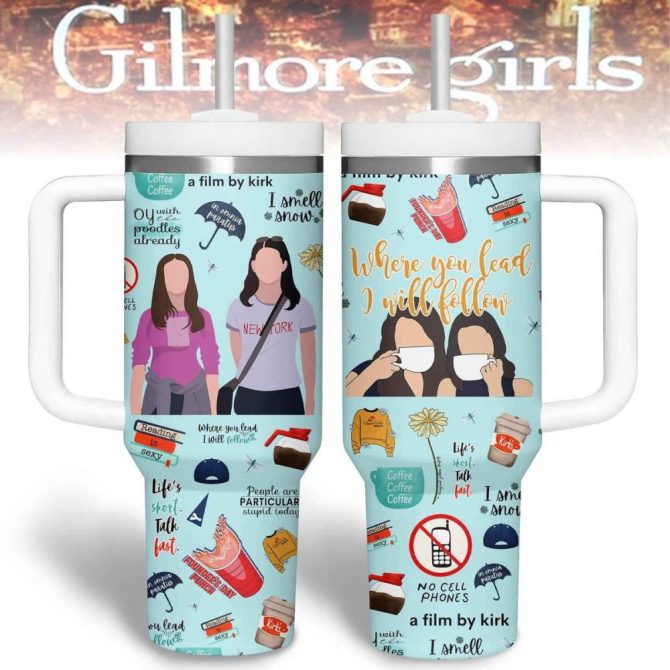 Gilmore Girls Tv Series Custom Stanley Quencher 40Oz Stainless Steel Tumbler With Handle
