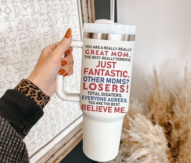 Great Mom Custom Stanley Quencher 40Oz Stainless Steel Tumbler
