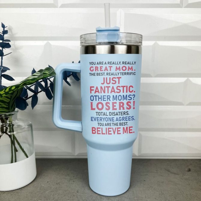 Great Mom Custom Stanley Quencher 40Oz Stainless Steel Tumbler