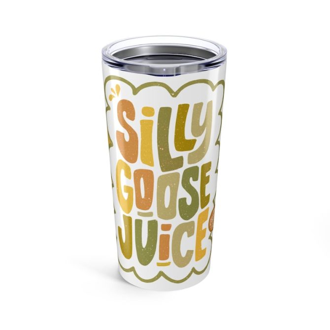 Silly Goose Juice Tumbler