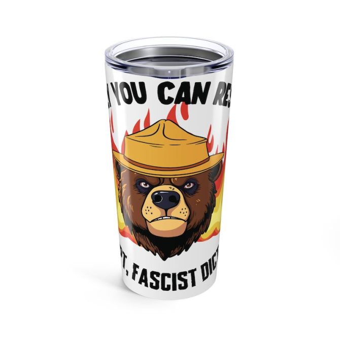 Funny Bear Drinkware for Campers and Protesters - Ready for Anything Tumbler