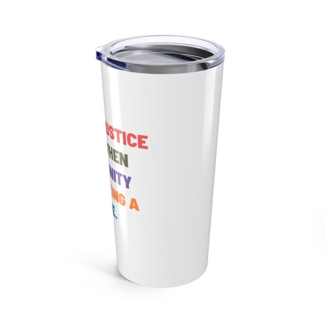 Empowerment Tumbler 20oz - Social Justice Awareness Tumbler - Image 4
