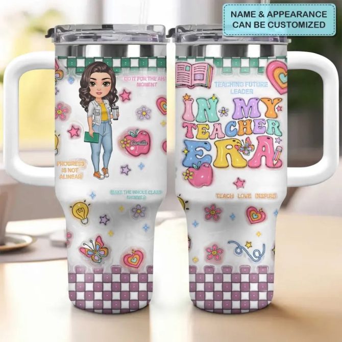 In My Teacher Era Custom Stanley Quencher 40Oz Stainless Steel Tumbler With Handle