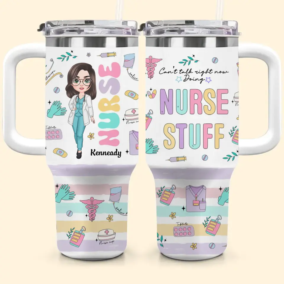 Nurse Stuff Custom Stanley Quencher 40Oz Stainless Steel Tumbler With Handle