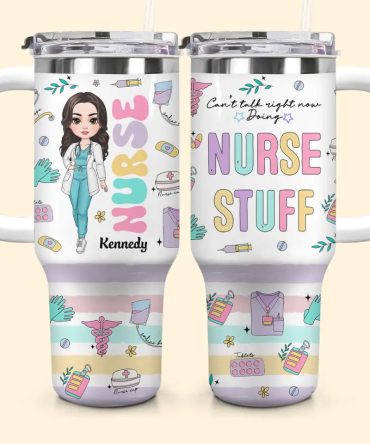 Nurse Stuff Custom Stanley Quencher 40Oz Stainless Steel Tumbler With Handle