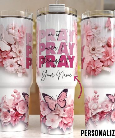 Pink Flower Pray On It Custom Stanley Quencher 40Oz Stainless Steel Tumbler