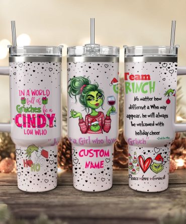 The Girl Grinch Movies Christmas Custom Stanley Quencher 40Oz Stainless Steel Tumbler With Handle