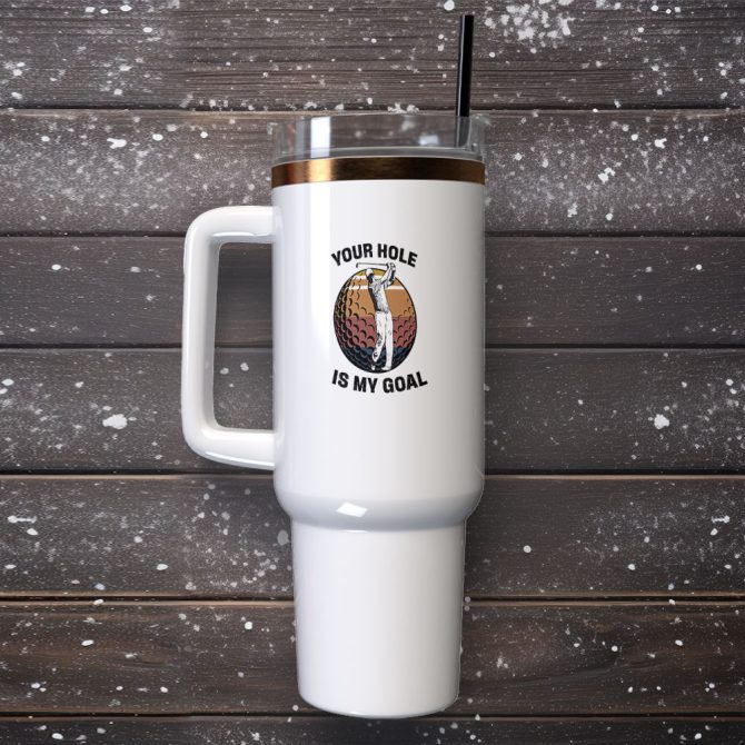 Your Hole Is My Goal Custom Stanley Quencher 40Oz Stainless Steel Tumbler With Handle - Image 2