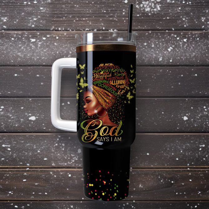 Black Queen God Says I Am Artwork Custom Stanley Quencher 40Oz Stainless Steel Tumbler With Handle - Image 4