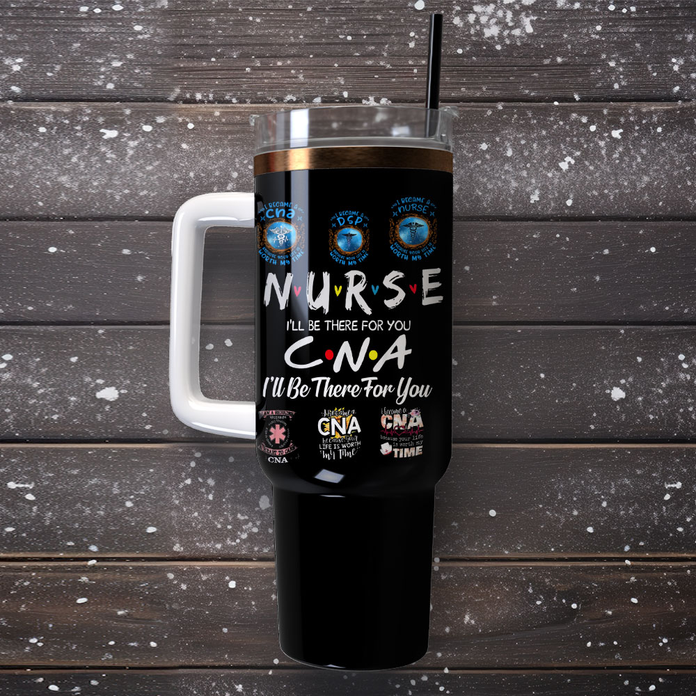 Nurse I #8217;Ll Be There For You Artwork Custom Stanley Quencher 40Oz Stainless Steel Tumbler With Handle - Image 4
