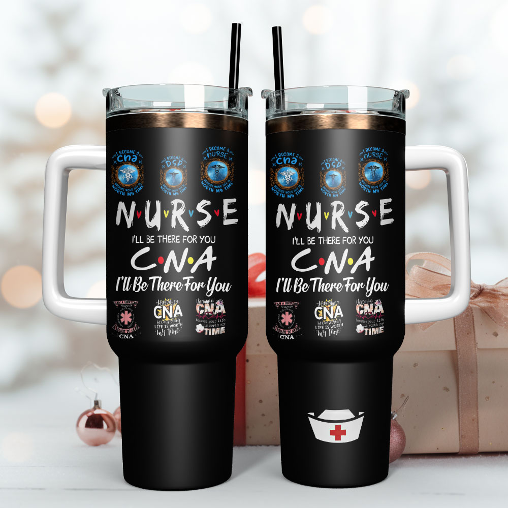 Nurse I #8217;Ll Be There For You Artwork Custom Stanley Quencher 40Oz Stainless Steel Tumbler With Handle - Image 3