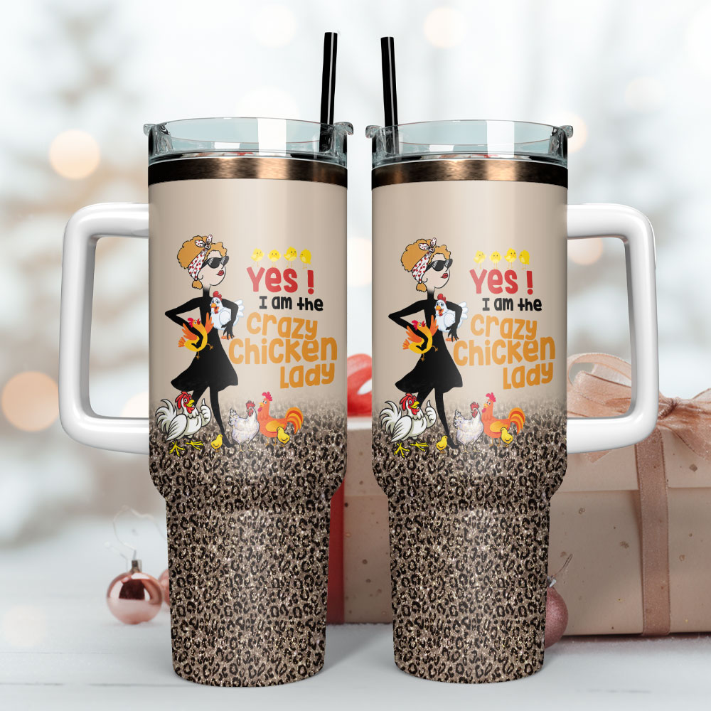 Yes I Am The Crazy Chicken Lady Artwork Custom Stanley Quencher 40Oz Stainless Steel Tumbler With Handle - Image 2