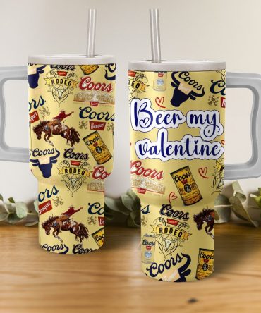 Coors Beer My Valentine Custom Stanley Quencher 40Oz Stainless Steel Tumbler With Handle