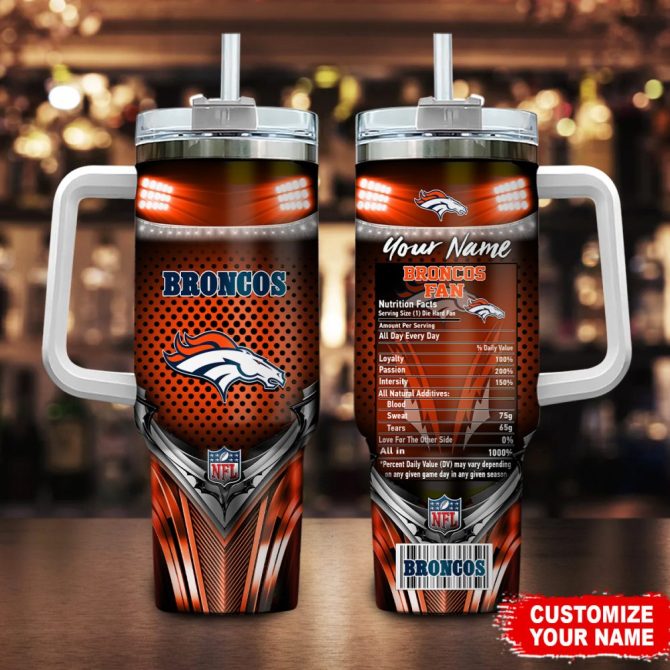 Denver Broncos Nfl Nutrition Facts Custom Stanley Quencher 40Oz Stainless Steel Tumbler With Handle