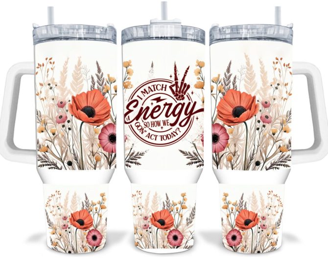 Funny Quote Wildflowers Custom Stanley Quencher 40Oz Stainless Steel