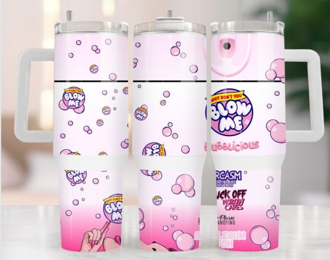 Funny Sarcastic Bubbles Custom Stanley Quencher 40Oz Stainless Steel Tumbler With Handle