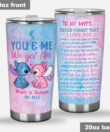 Romantic 20Oz Tumbler For Wife - You & Me We Got This - Personalized Gift, Anniversary, Birthday, Love Message