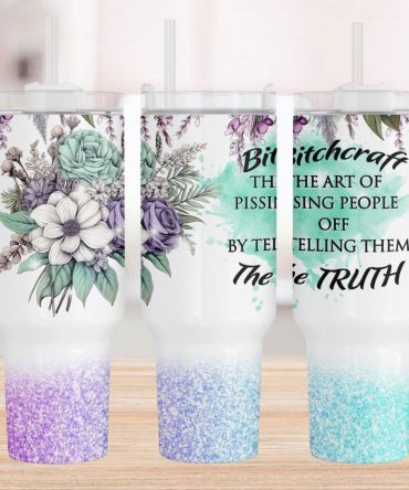 Glitter Floral Sarcastic Quote Custom Stanley Quencher 40Oz Stainless Steel Tumbler With Handle