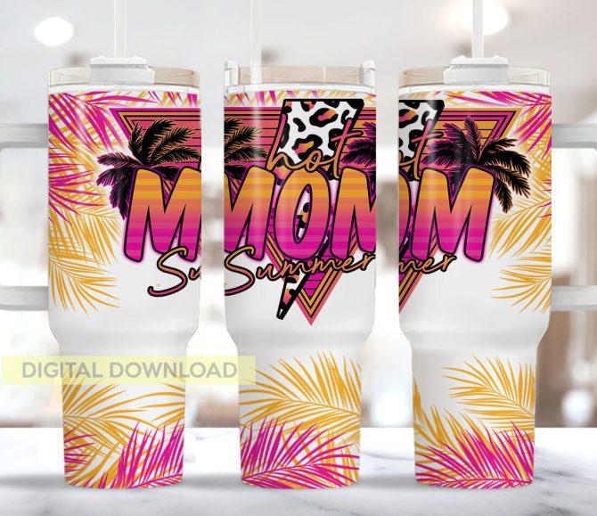 Hot Mom Summer Custom Stanley Quencher 40Oz Stainless Steel Tumbler With Handle