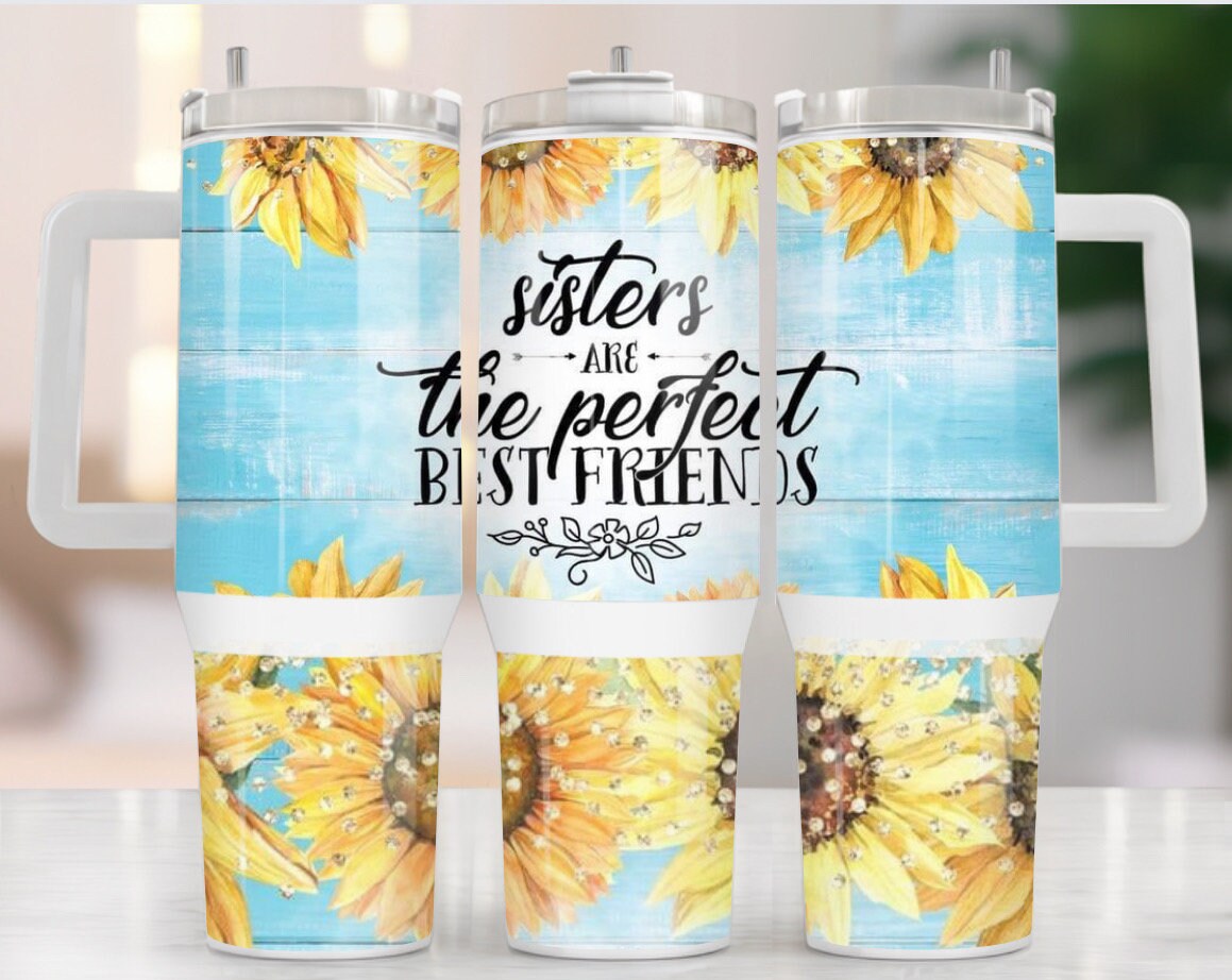Sisters Sunflower Custom Stanley Quencher 40Oz Stainless Steel Tumbler With Handle