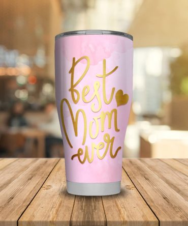 Best Mom Ever Pink Tumbler - Insulated Travel Mug Gift For Mother'S Day