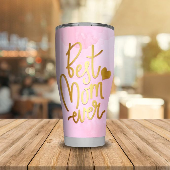 Best Mom Ever Pink Tumbler - Insulated Travel Mug Gift For Mother'S Day