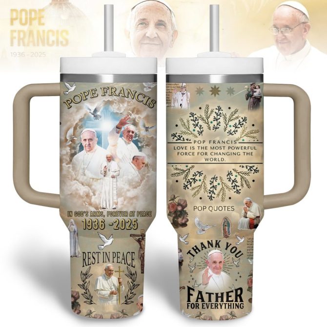 Commemorative Pope Francis Tumbler - Inspirational Quotes & Tribute Design, 20 Oz