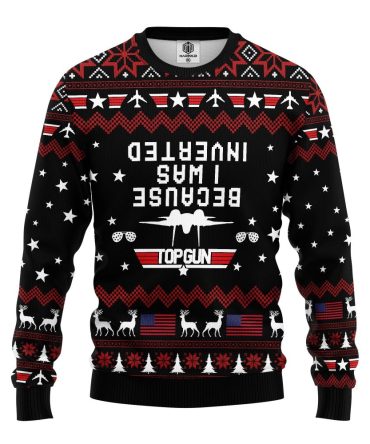 Because I Was Inverted Ugly Christmas Sweater Amazing Gift Idea Thanksgiving Gift