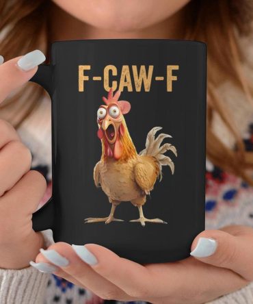 Chicken Humor F-Caw-F Inappropriate Quote Rooster Coffee Mug, Funny Mug