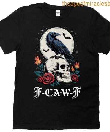 F Caw F Black Crow F-Caw-F Funny Black Bird Saying Meme T-Shirt