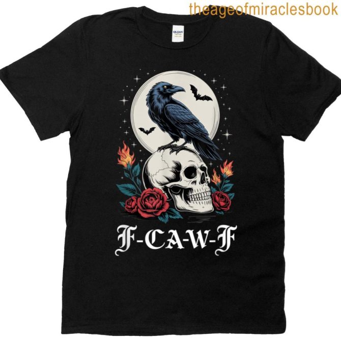 F Caw F Black Crow F-Caw-F Funny Black Bird Saying Meme T-Shirt