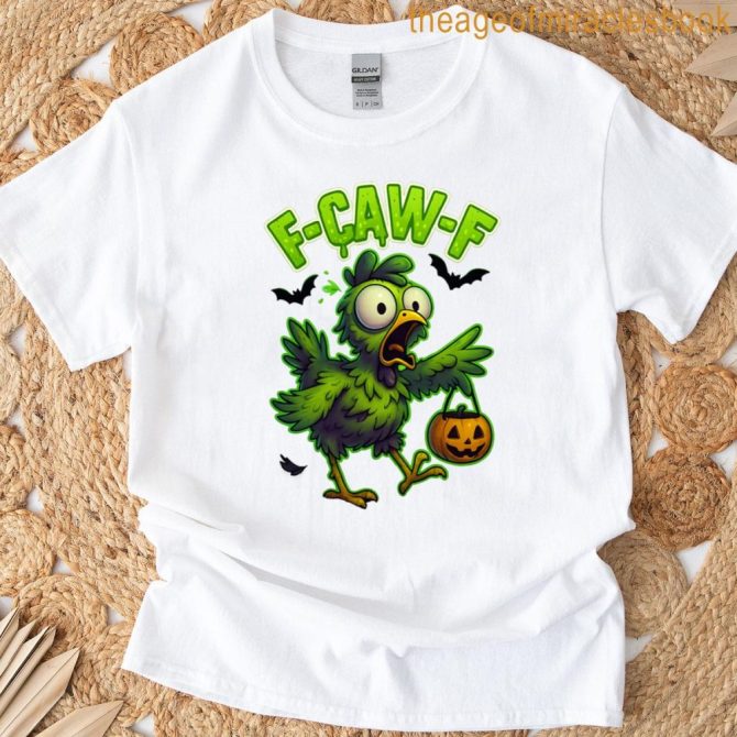 F-Caw-F Chicken Funny Sarcasm Irony Halloween Chicken F-Caw-F T-Shirt