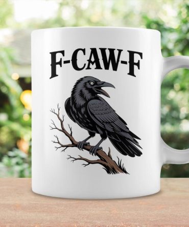 F-Caw-F Raven Gothic Crow Black Bird Humor Coffee Mug