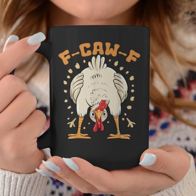 F-Caw-F Chicken Fcawf Chicken Coffee Mug, Funny Mug - Image 2